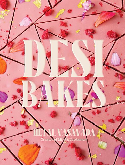 Cover: 9781958417317 | Desi Bakes | Hetal Vasavada | Buch | Englisch | 2024