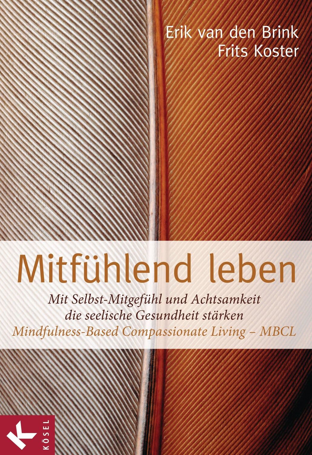 Cover: 9783466309856 | Mitfühlend leben | Erik van den Brink (u. a.) | Taschenbuch | 256 S.