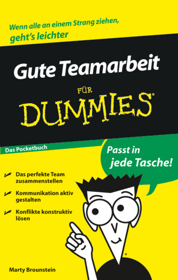 Cover: 9783527704620 | Gute Teamarbeit für Dummies | Marty Brounstein | Taschenbuch | 127 S.