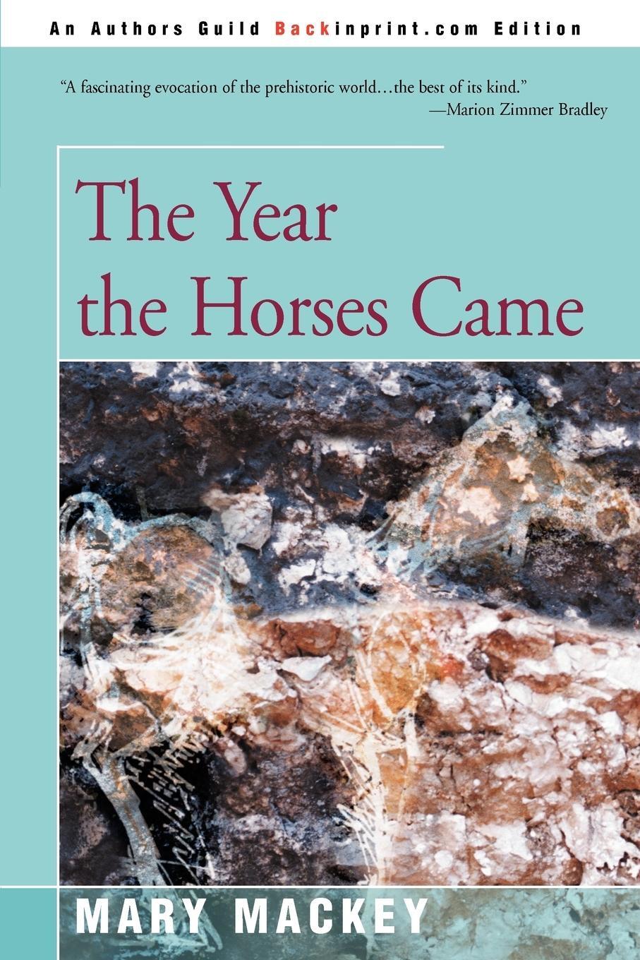 Cover: 9780595311163 | The Year the Horses Came | Mary Mackey | Taschenbuch | Paperback