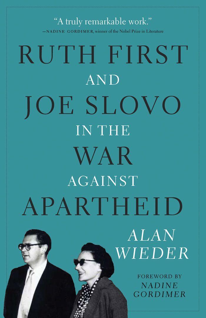 Cover: 9781583673560 | Ruth First and Joe Slovo in the War Against Apartheid | Alan Wieder