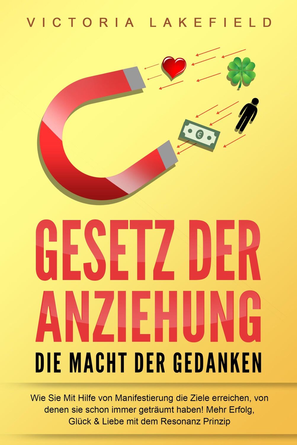 Cover: 9783989371071 | GESETZ DER ANZIEHUNG - Die Macht der Gedanken: Wie Sie mit Hilfe...