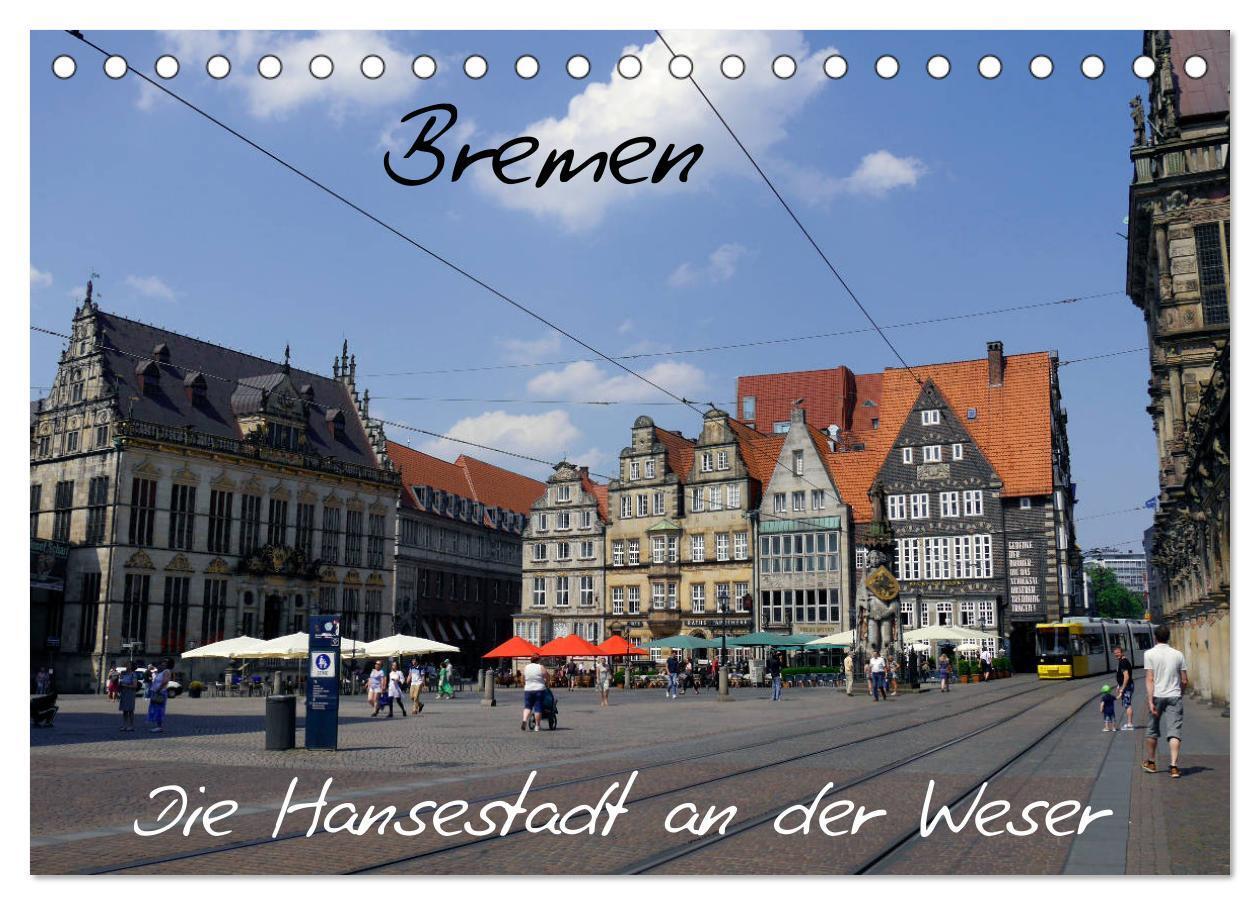 Cover: 9783435287772 | Bremen - Die Hansestadt an der Weser (Tischkalender 2025 DIN A5...