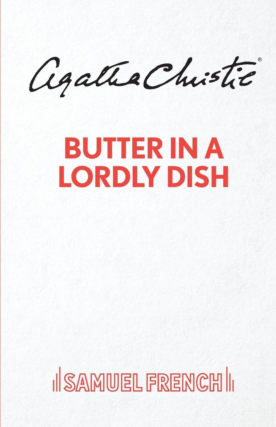 Cover: 9780573116872 | Butter in a Lordly Dish | Agatha Christie | Taschenbuch | Paperback