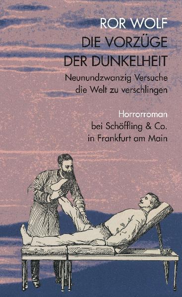 Cover: 9783895613074 | Die Vorzüge der Dunkelheit | Ror Wolf | Buch | Lesebändchen | 272 S.