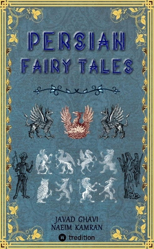 Cover: 9783384264381 | Persian Fairy Tales | Javad Ghavi (u. a.) | Taschenbuch | Englisch