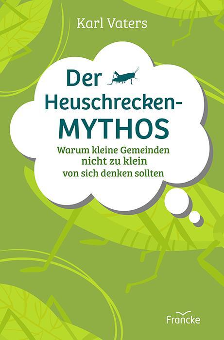 Cover: 9783963623929 | Der Heuschrecken-Mythos | Karl Vaters | Taschenbuch | 183 S. | Deutsch