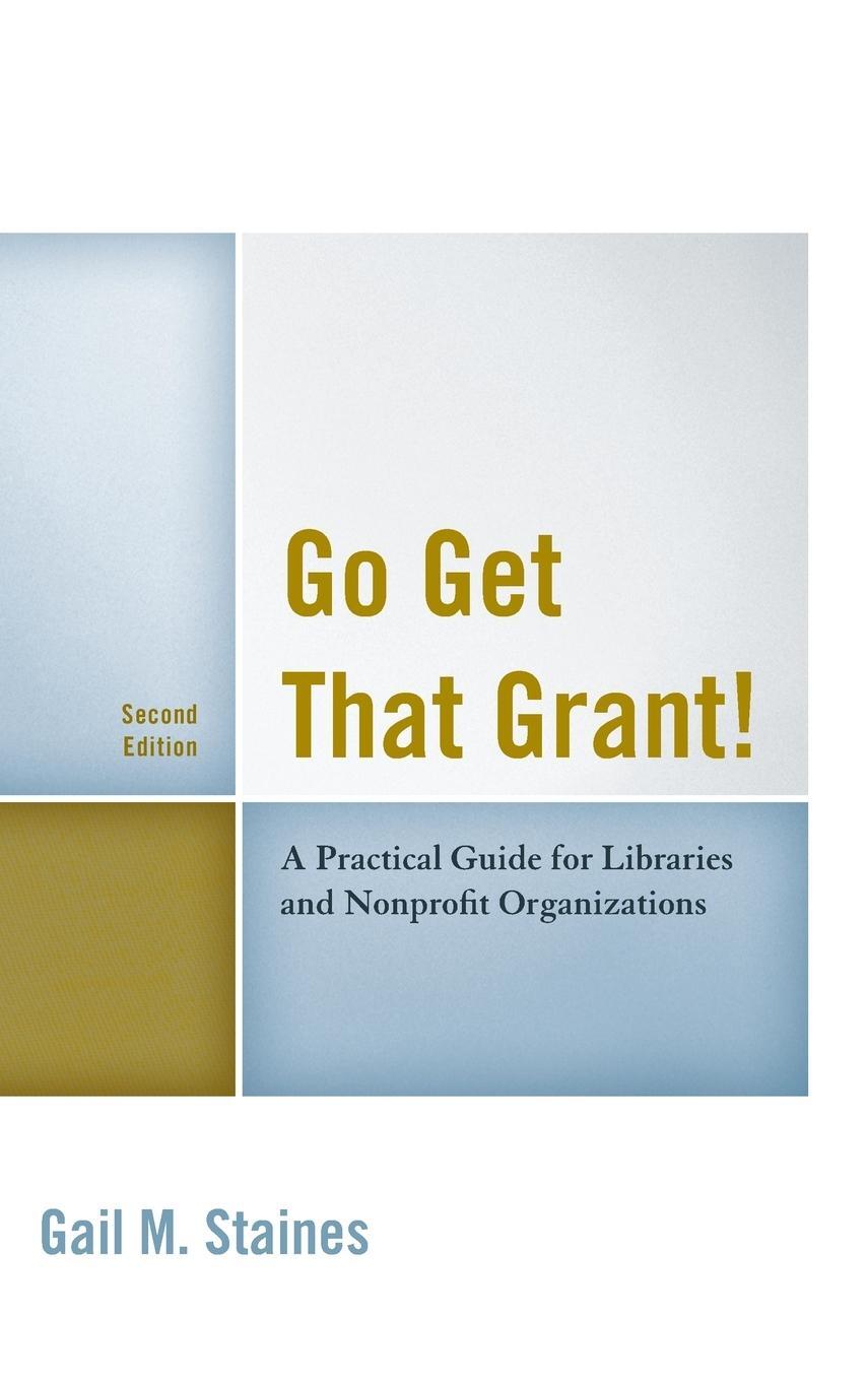 Cover: 9781442270268 | Go Get That Grant! | Gail M. Staines | Buch | Gebunden | Englisch