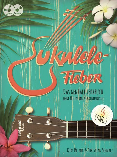 Cover: 9783865439031 | Ukulele-Fieber, m. Audio-CD + DVD | Kurt Meimer (u. a.) | MP3 | 272 S.