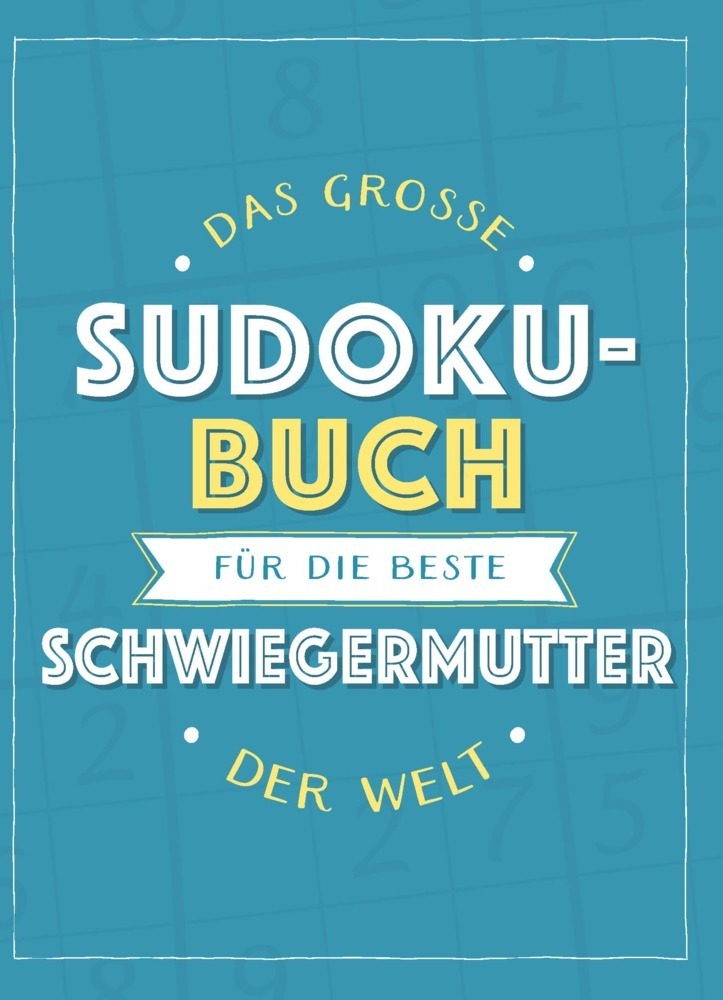 Cover: 9783625214052 | Das große Sudoku-Buch für die beste Schwiegermutter der Welt | Buch