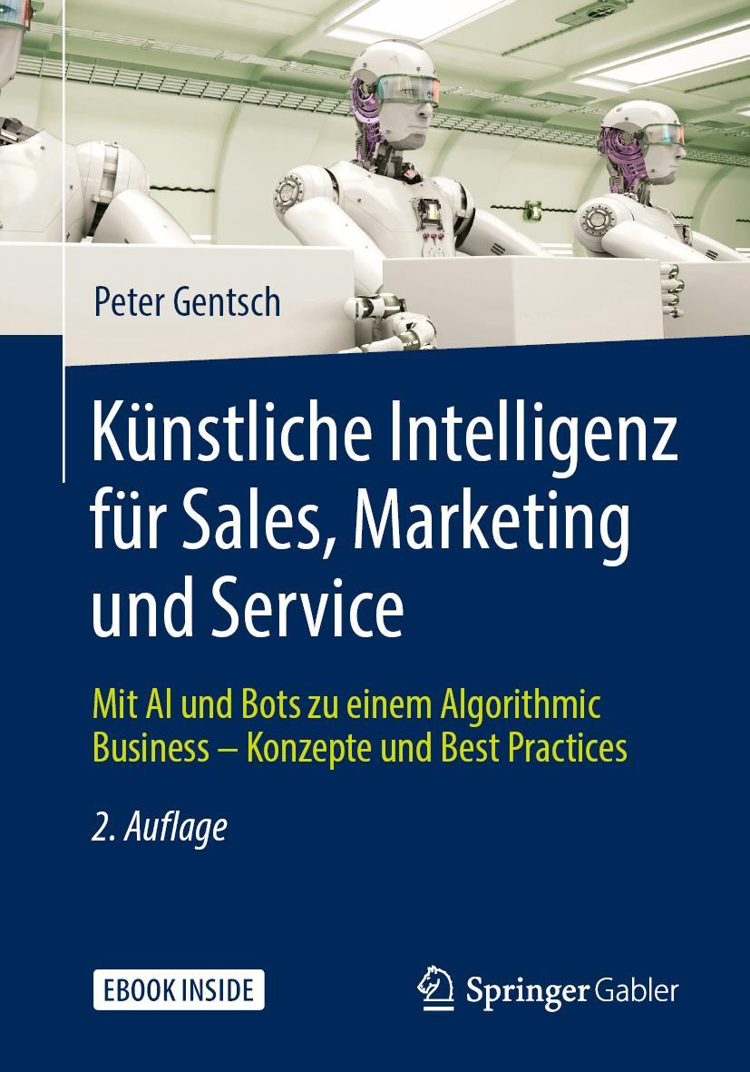 Cover: 9783658253752 | Künstliche Intelligenz für Sales, Marketing und Service | Gentsch