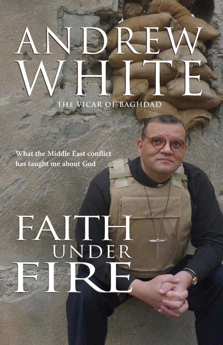 Cover: 9781854249623 | Faith Under Fire | Andrew White | Taschenbuch | Englisch | 2011