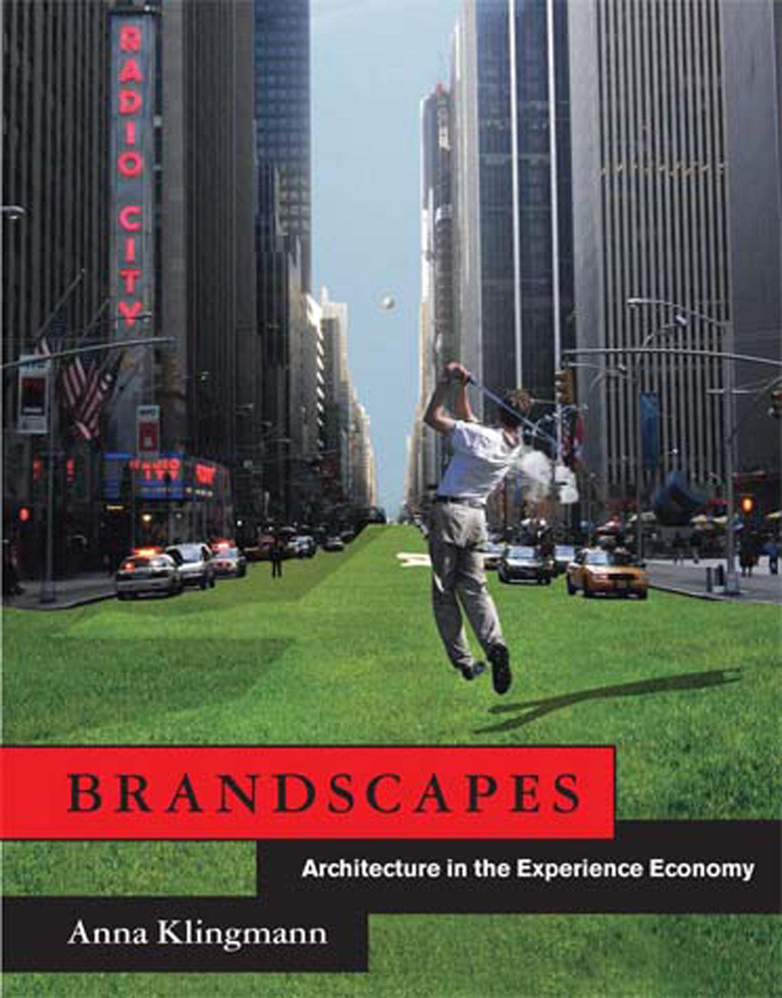 Cover: 9780262515030 | Brandscapes | Architecture in the Experience Economy | Anna Klingmann