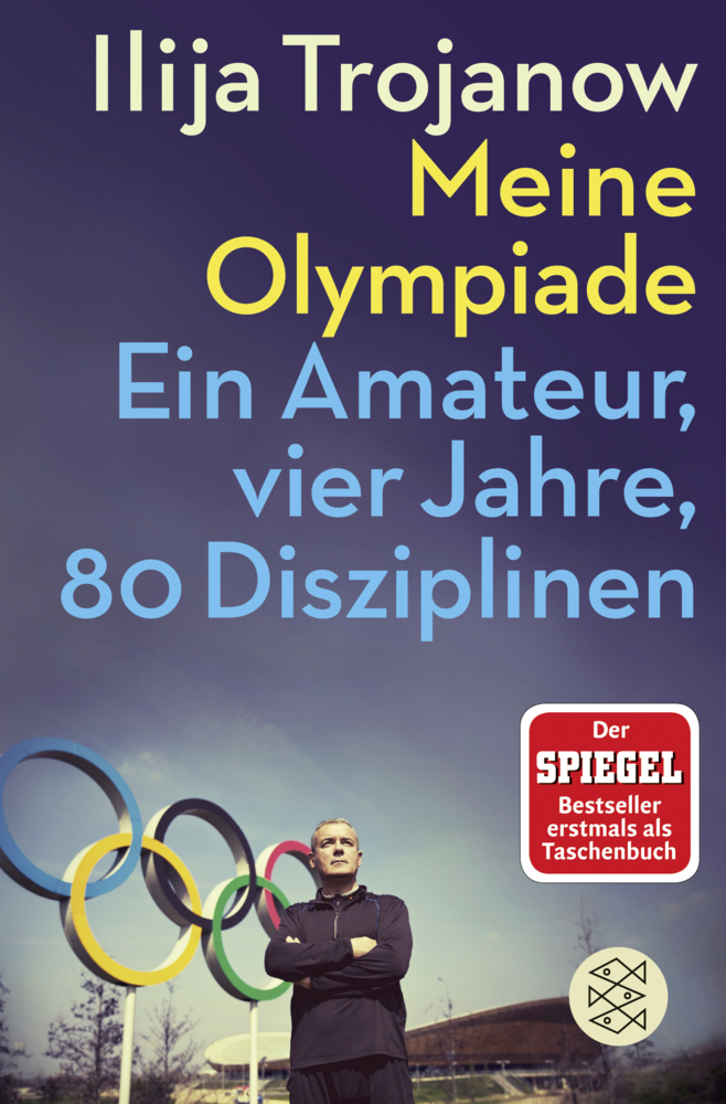 Cover: 9783596198054 | Meine Olympiade | Ein Amateur, vier Jahre, 80 Disziplinen | Trojanow