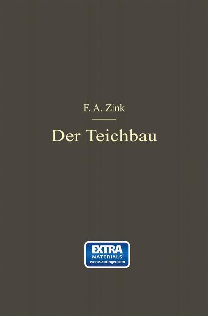 Cover: 9783662242926 | Der Teichbau | F. A. Zink | Taschenbuch | Paperback | vi | Deutsch