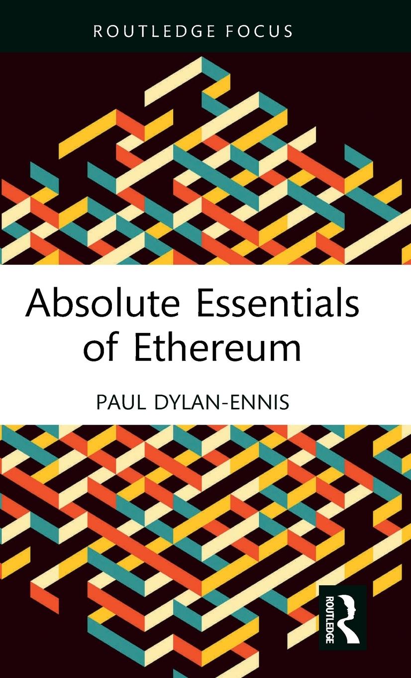 Cover: 9781032334189 | Absolute Essentials of Ethereum | Paul Dylan-Ennis | Buch | Englisch