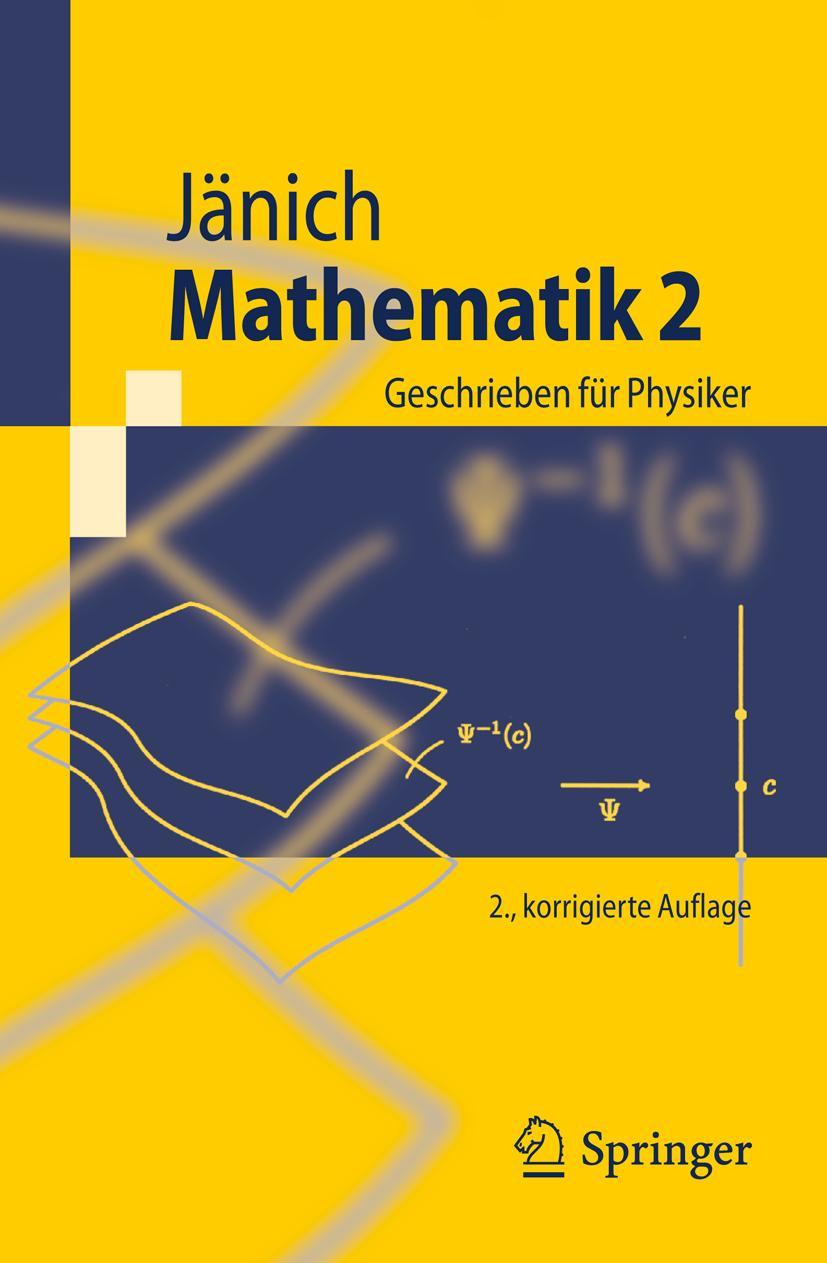 Cover: 9783642161490 | Mathematik 2 | Geschrieben für Physiker | Klaus Jänich | Taschenbuch