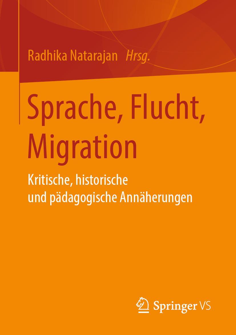 Cover: 9783658212315 | Sprache, Flucht, Migration | Radhika Natarajan | Taschenbuch | xviii