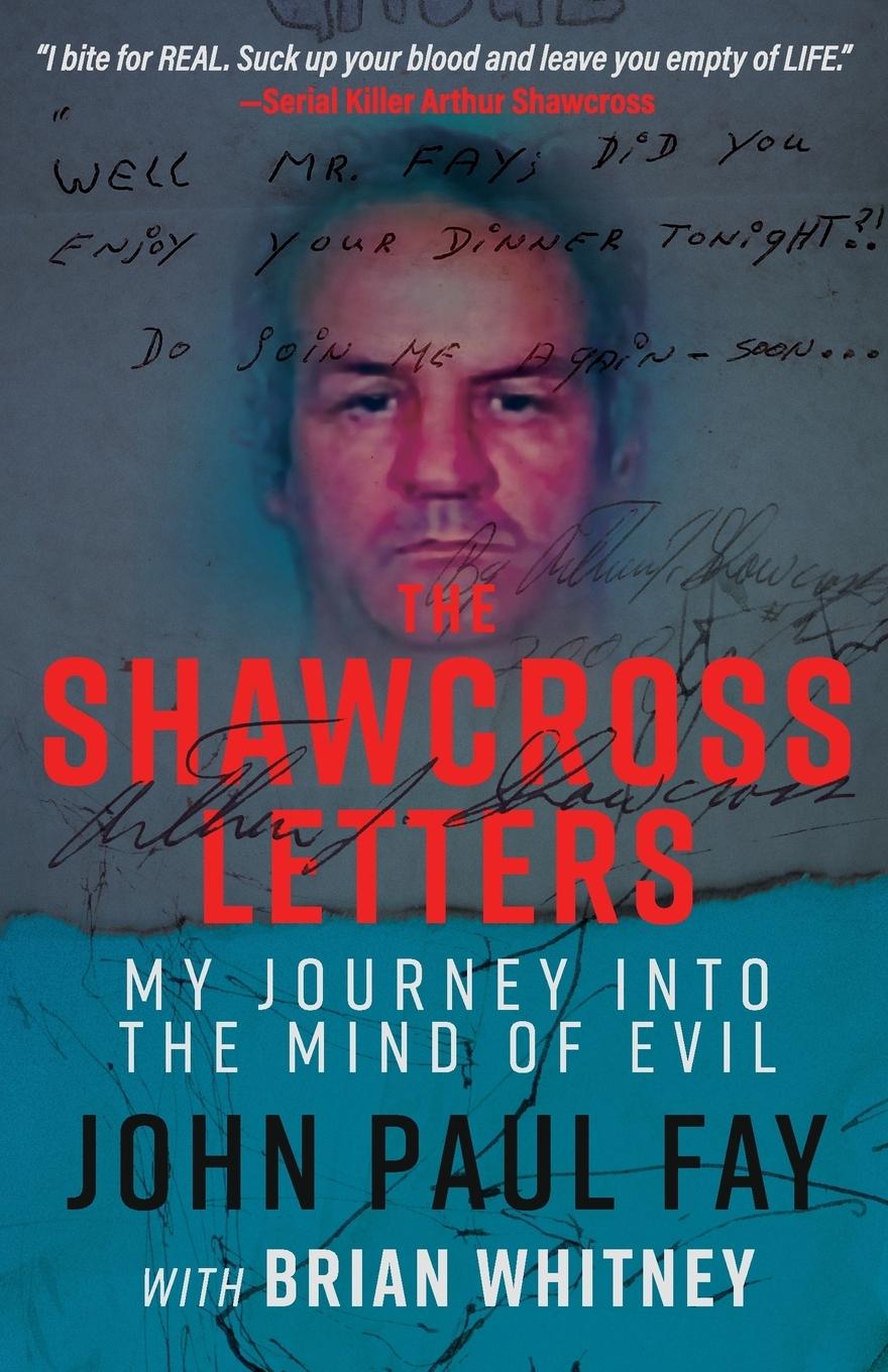 Cover: 9781947290396 | The Shawcross Letters | My Journey Into The Mind Of Evil | Fay (u. a.)