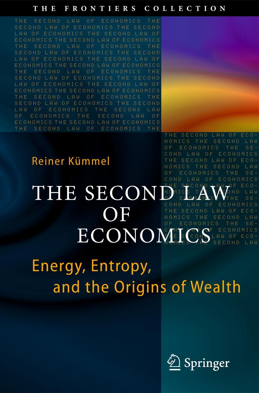 Cover: 9781461429197 | The Second Law of Economics | Reiner Kümmel | Taschenbuch | xx | 2013