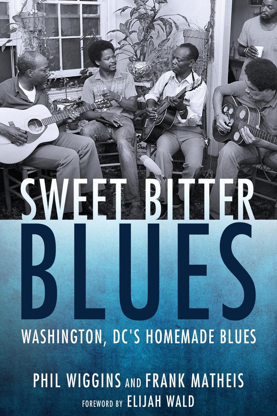 Cover: 9781496826923 | Sweet Bitter Blues | Washington, DC's Homemade Blues | Wiggins (u. a.)