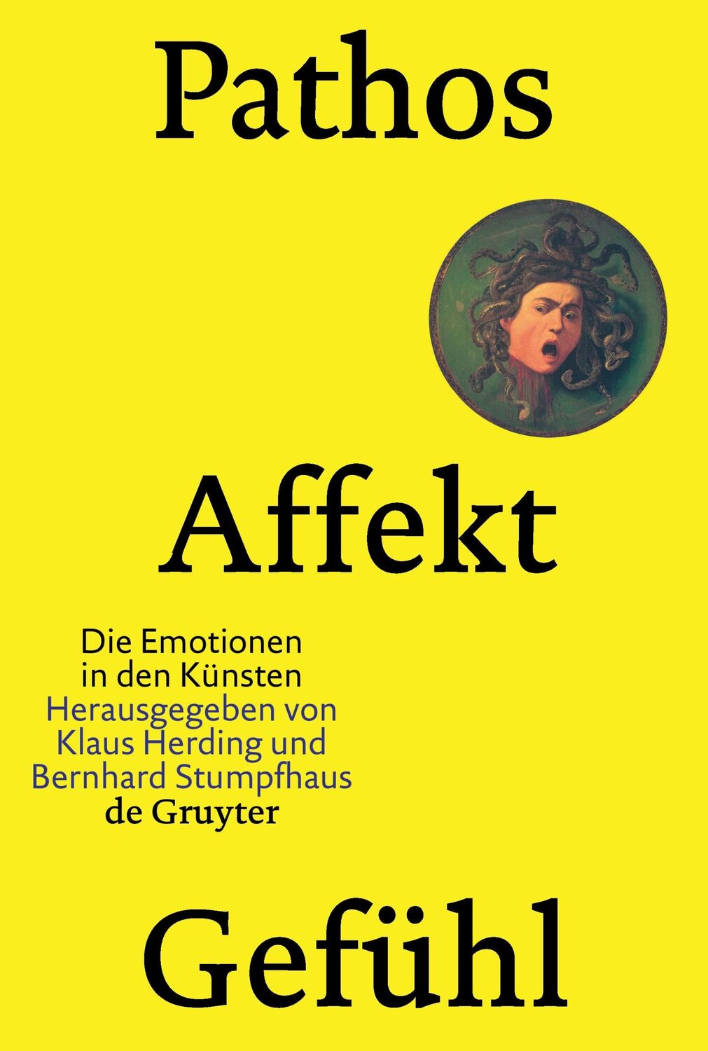 Cover: 9783110177350 | Pathos, Affekt, Gefühl | Die Emotionen in den Künsten | Taschenbuch