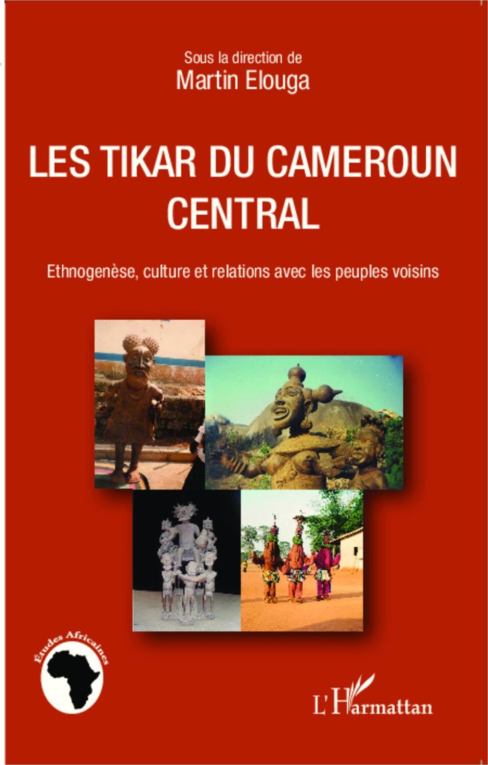 Cover: 9782343032108 | Les Tikar du Cameroun central | Martin Elouga | Taschenbuch | 308 S.