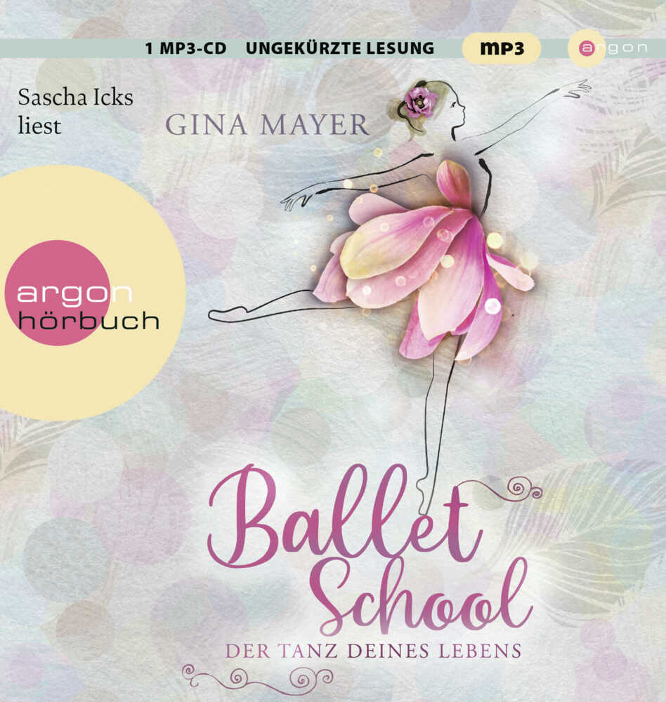 Cover: 9783839842782 | Ballet School - Der Tanz deines Lebens, 1 Audio-CD, 1 MP3 | Gina Mayer