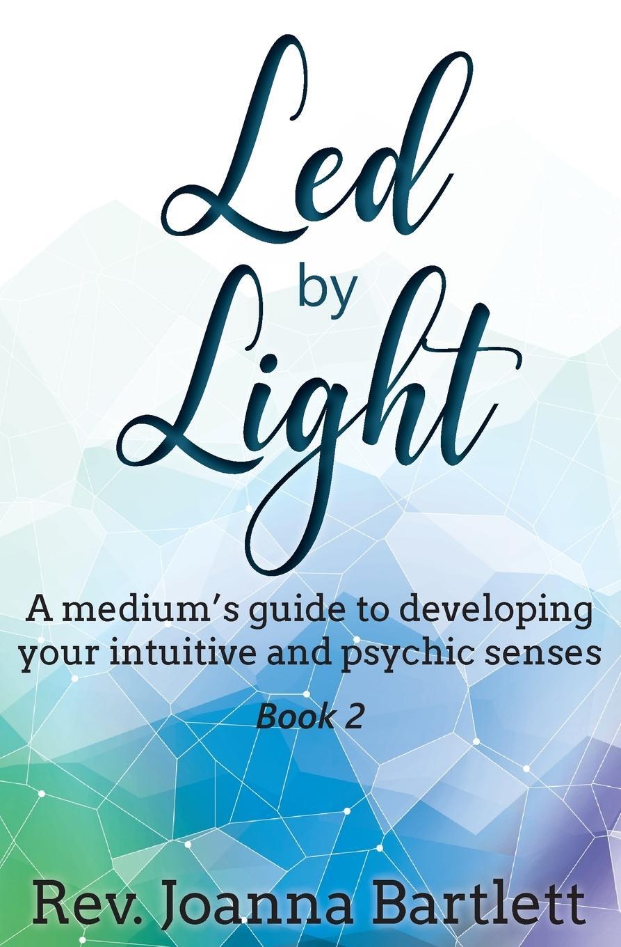 Cover: 9781945489105 | Led by Light | Rev. Joanna Bartlett | Taschenbuch | Led by Light