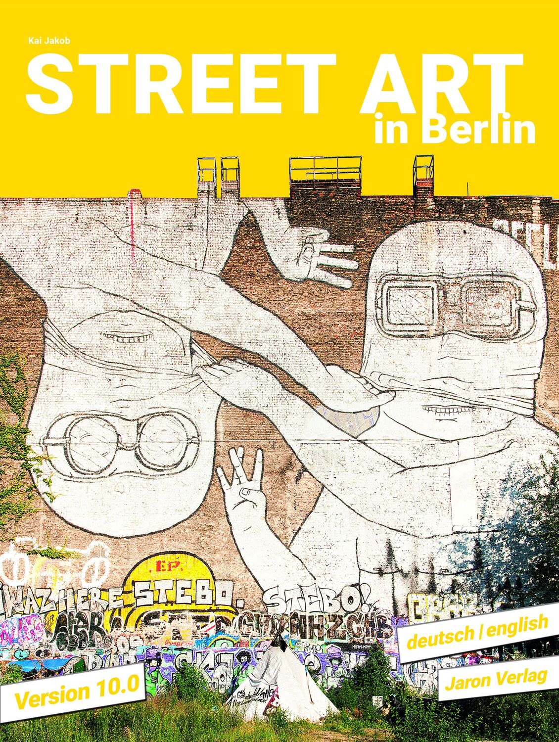 Cover: 9783897731776 | Street Art in Berlin | Version 10.0 | Kai Jakob | Taschenbuch | 192 S.