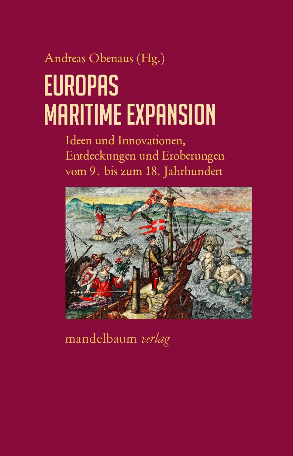 Cover: 9783854769583 | Europas maritime Expansion | Andreas Obenaus | Taschenbuch | 256 S.