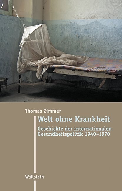 Cover: 9783835319196 | Welt ohne Krankheit | Thomas Zimmer | Buch | 439 S. | Deutsch | 2017