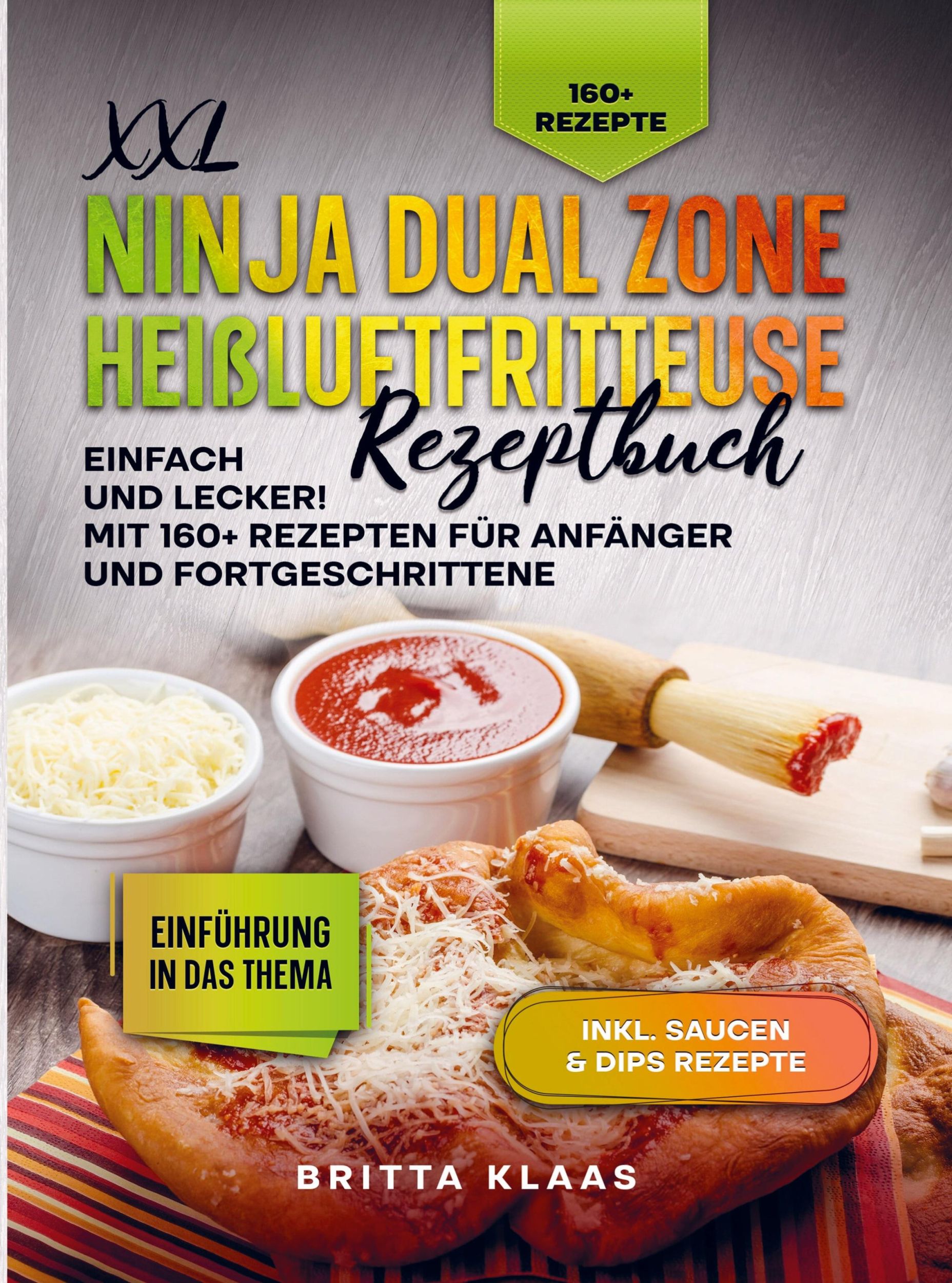 Cover: 9789403761435 | XXL Ninja Dual Zone Heißluftfritteuse Rezeptbuch | Britta Klaas | Buch