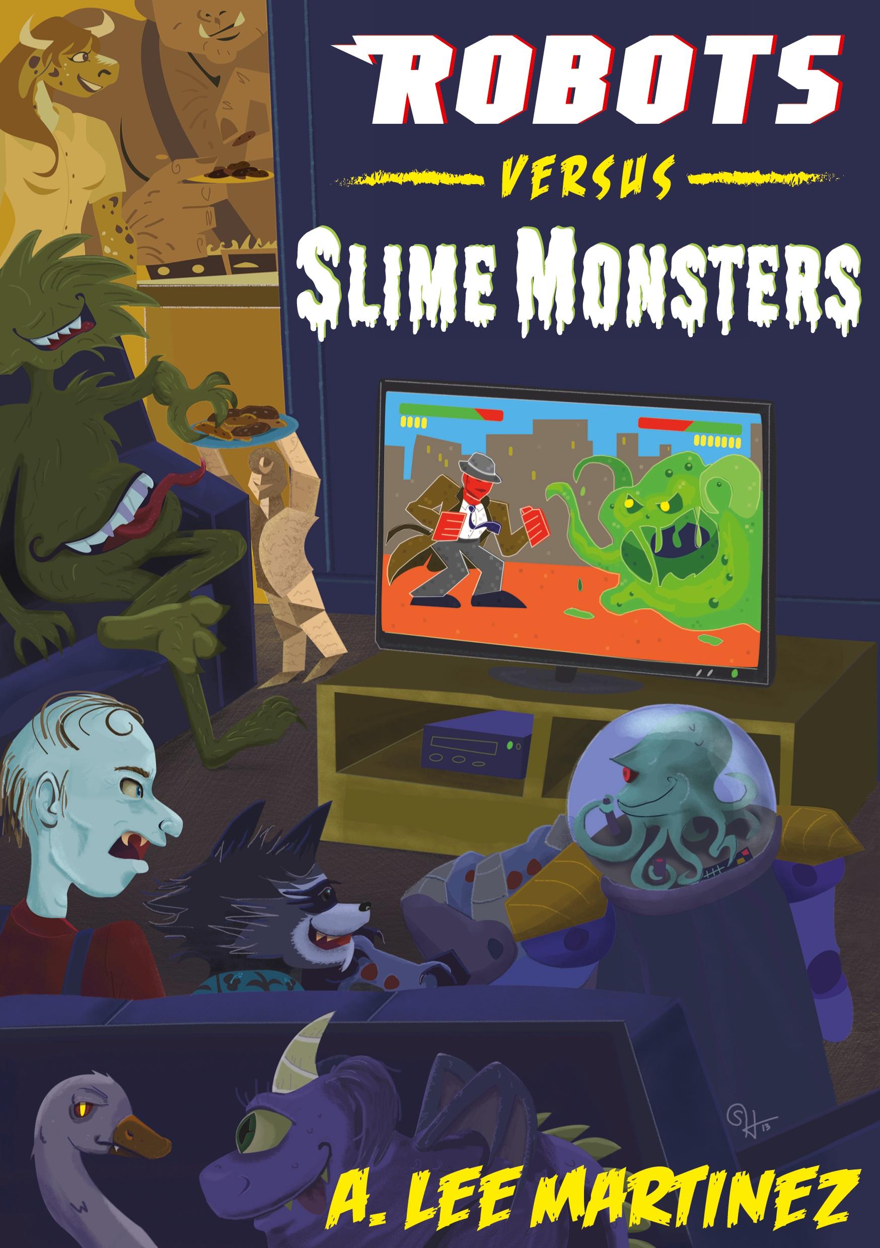 Cover: 9781628906288 | Robots versus Slime Monsters | An A. Lee Martinez Collection | Buch