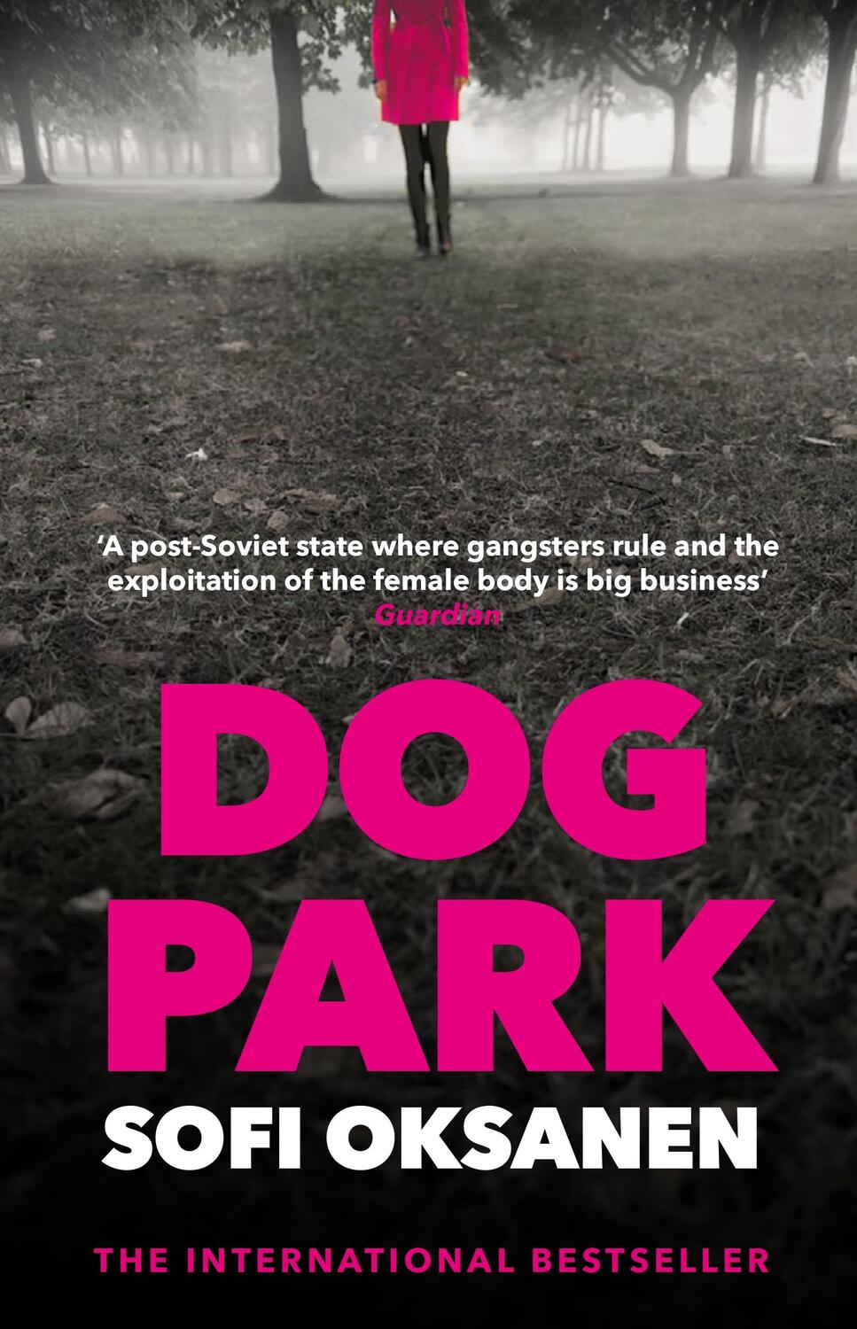 Cover: 9781838951443 | Dog Park | Sofi Oksanen | Taschenbuch | 360 S. | Englisch | 2022