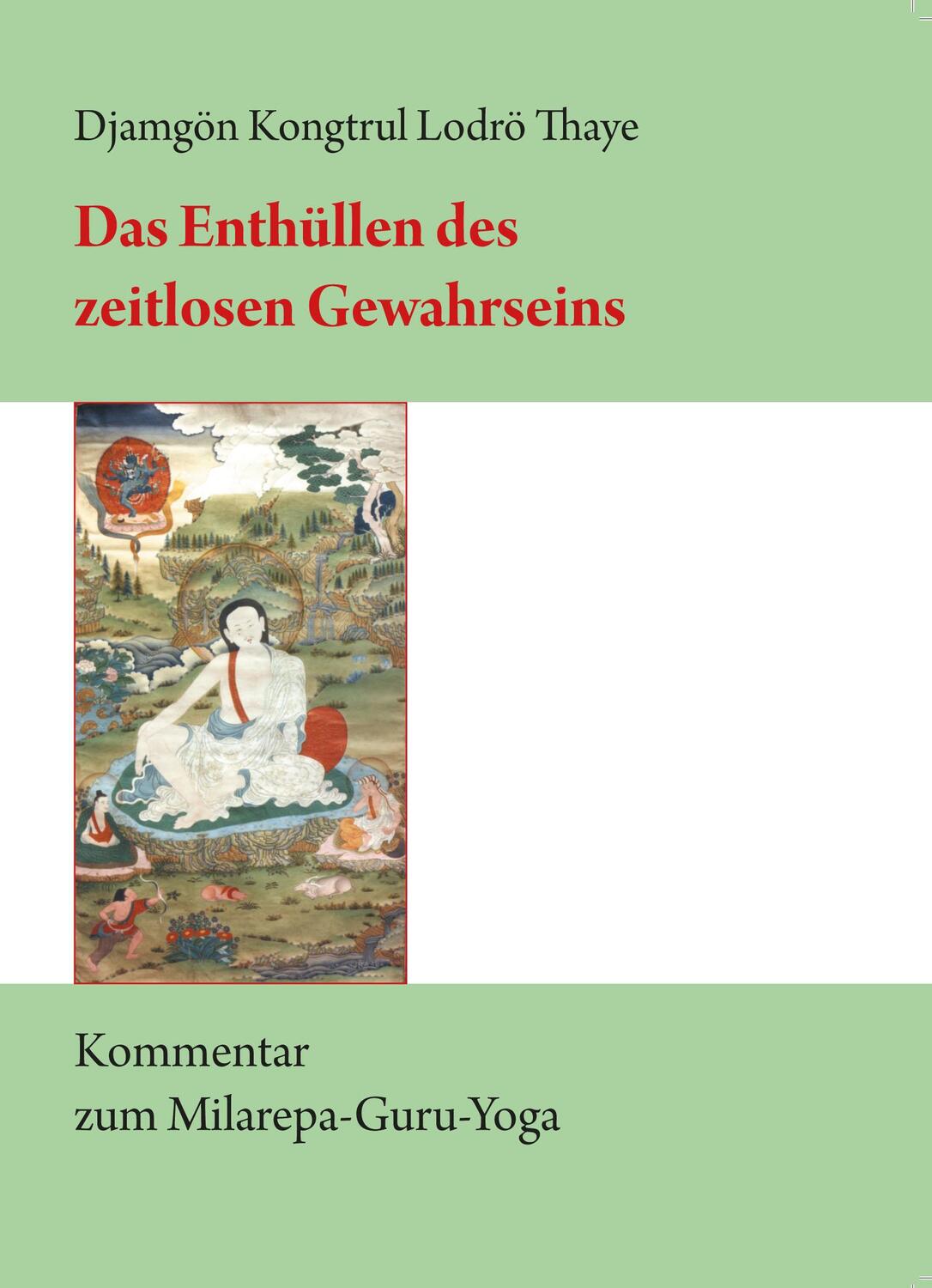 Cover: 9783944885124 | Das Enthüllen des zeitlosen Gewahrseins | Djamgön Kongtrül Lodrö Thaye