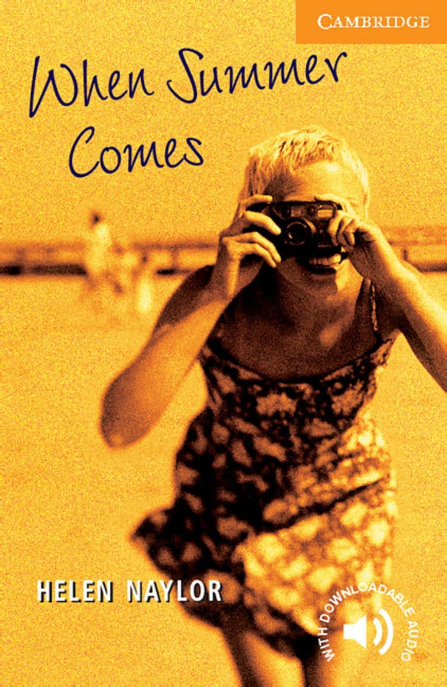 Cover: 9783125744011 | When Summer Comes | Level 4, 1.900 Wörter | Helen Naylor | Taschenbuch