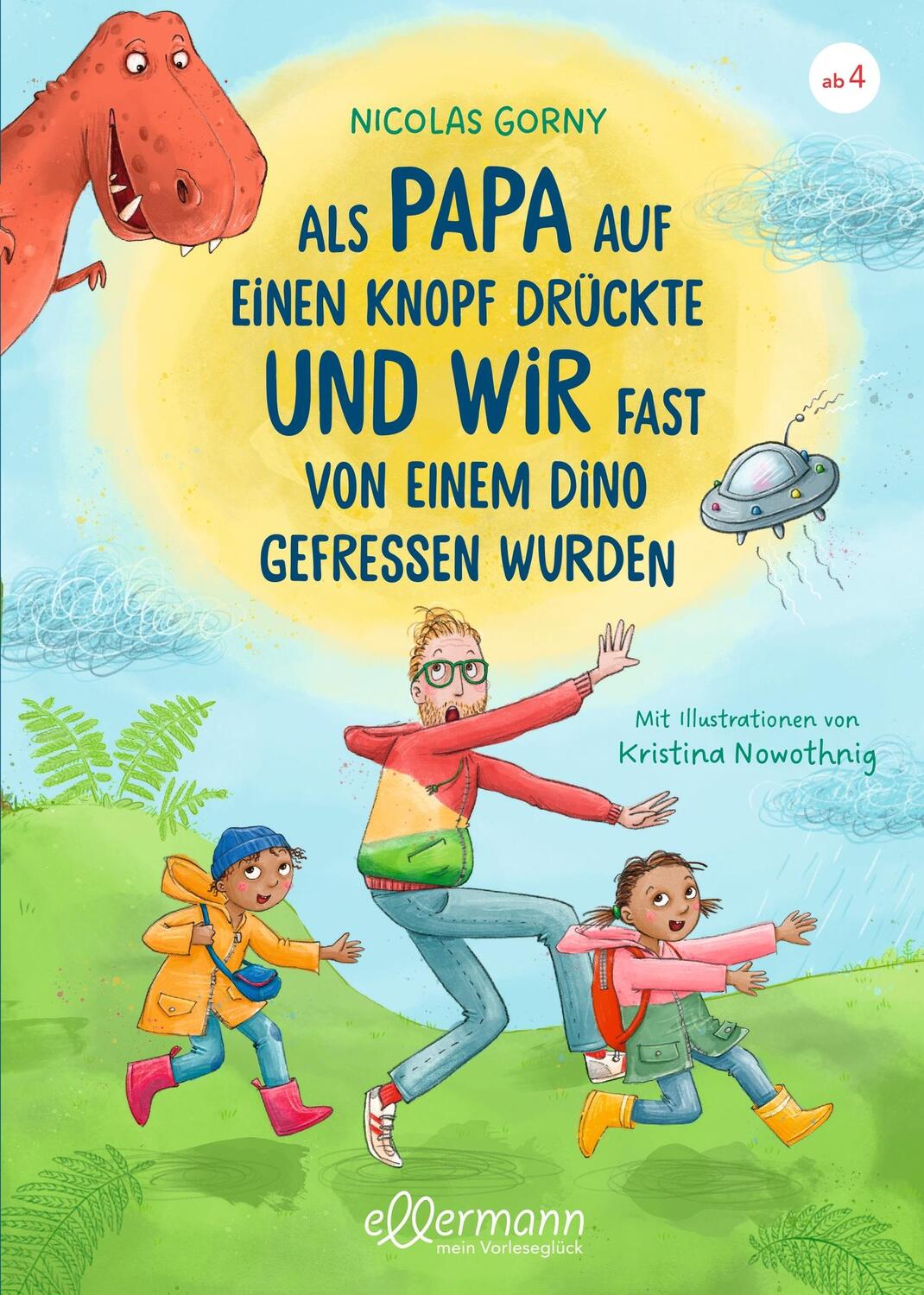 Cover: 9783751400527 | Als Papa auf einen Knopf drückte und wir fast von einem Dino...