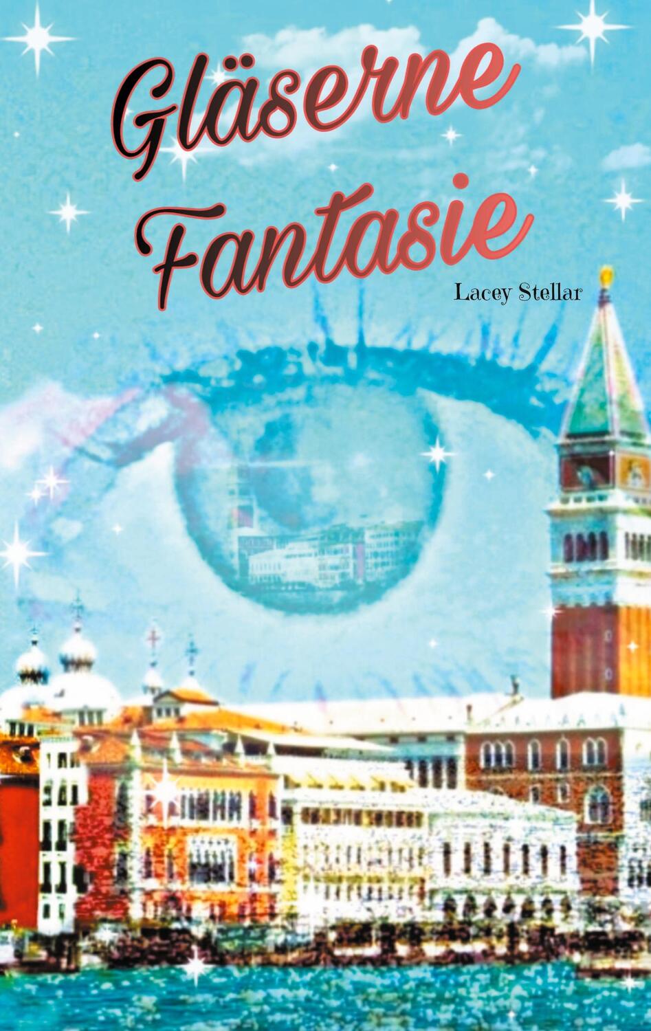 Cover: 9783758364266 | Gläserne Fantasie | Lacey Stellar | Taschenbuch | Paperback | 438 S.