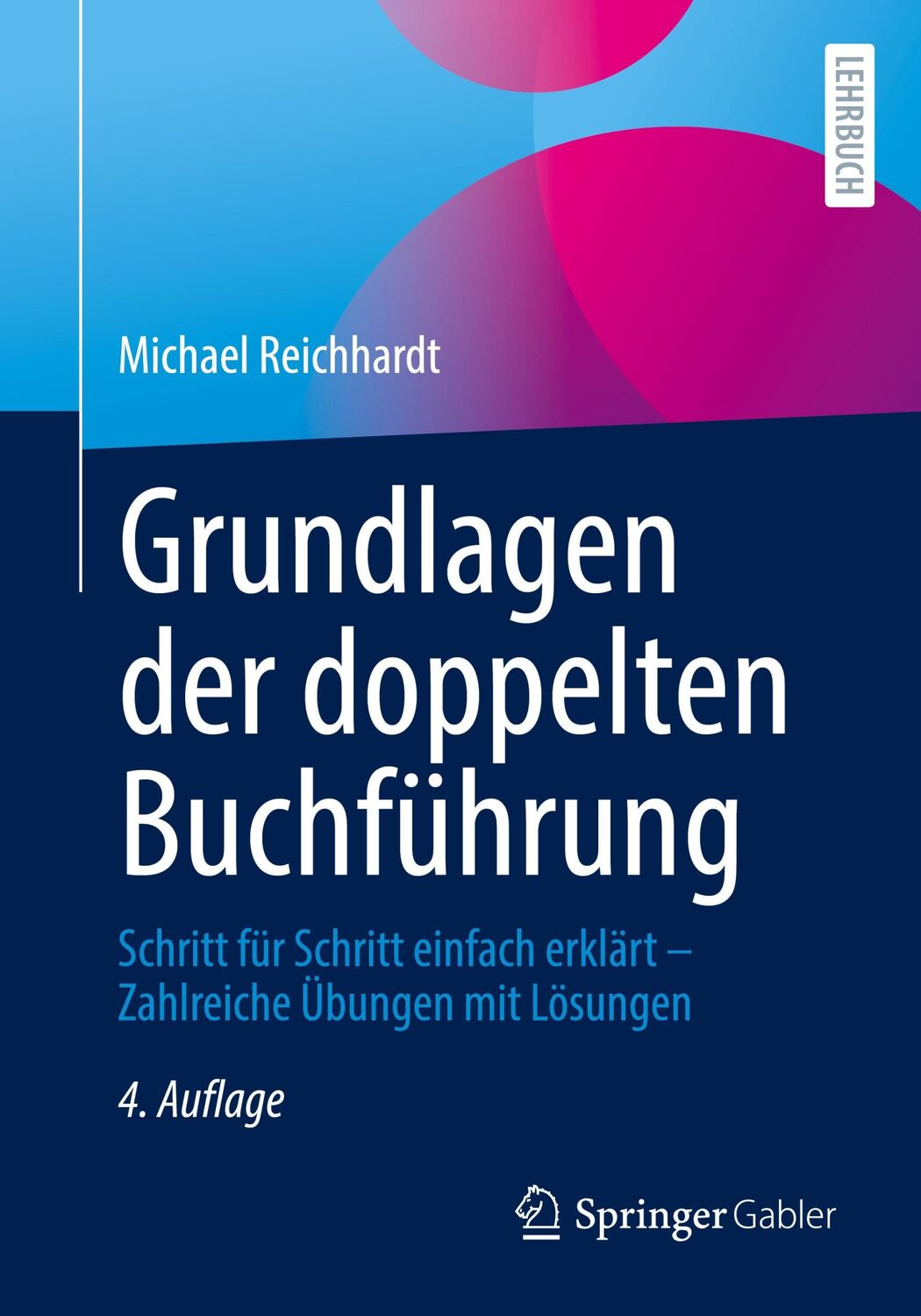 Cover: 9783658340643 | Grundlagen der doppelten Buchführung | Michael Reichhardt | Buch