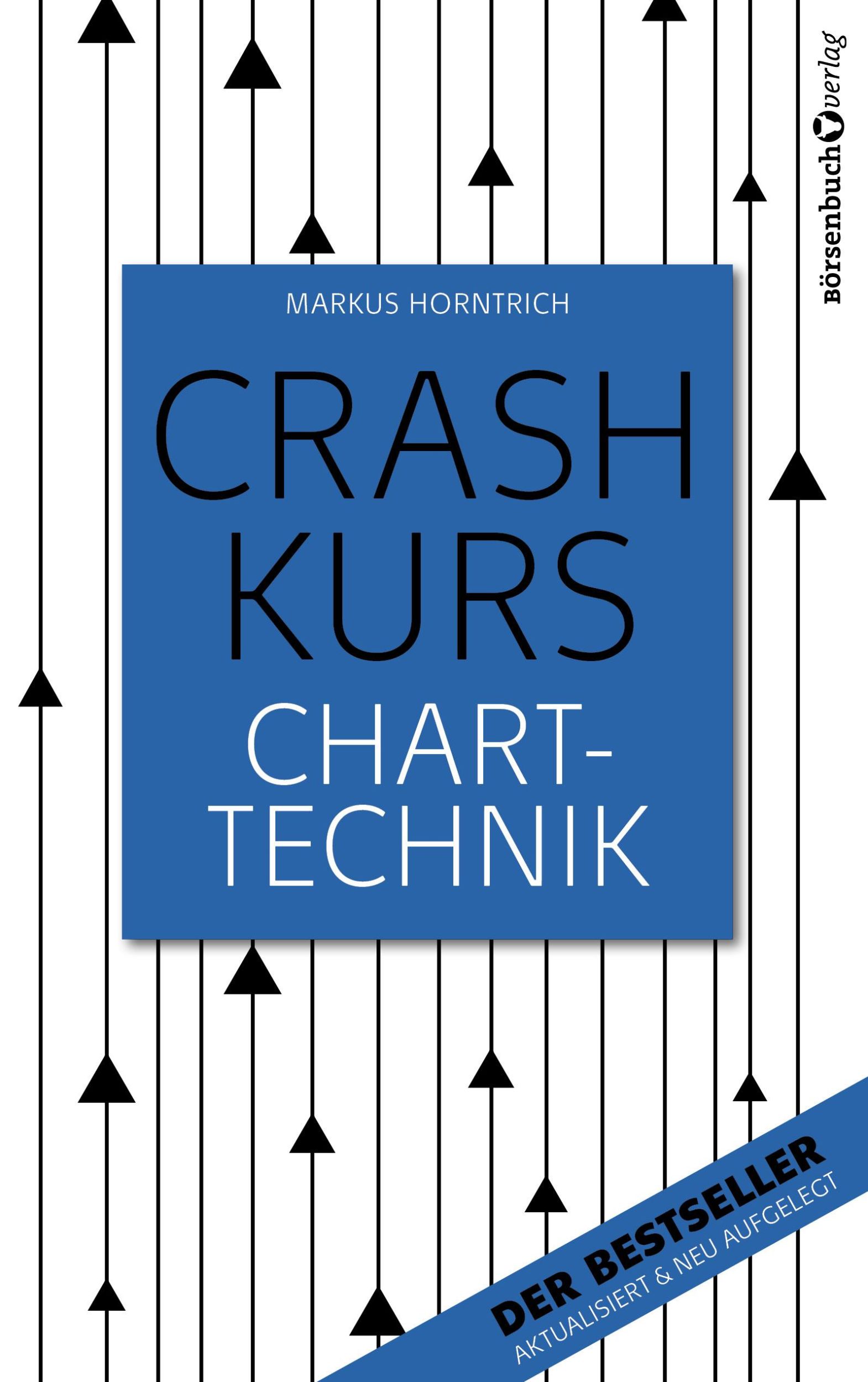 Cover: 9783864704642 | Crashkurs Charttechnik | Markus Horntrich | Buch | 176 S. | Deutsch