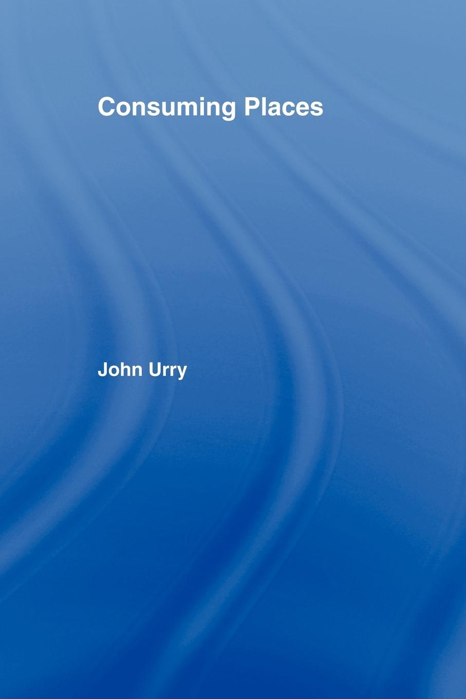 Cover: 9780415113113 | Consuming Places | John Urry | Taschenbuch | Englisch | 1995