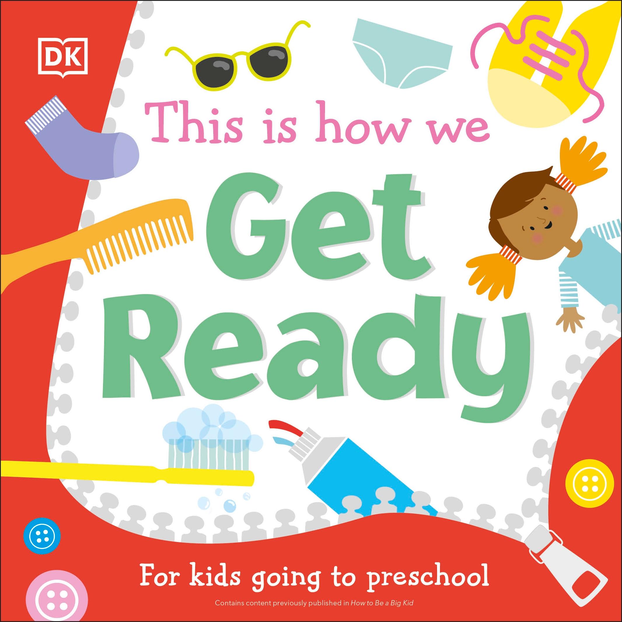 Cover: 9780241502648 | This Is How We Get Ready | For Little Kids Going To Big School | Dk