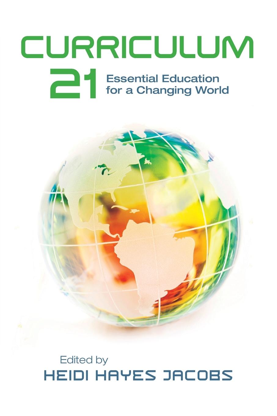 Cover: 9781416609407 | Curriculum 21 | Essential Education for a Changing World | Jacobs