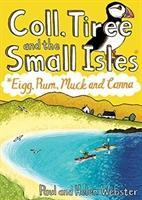 Cover: 9781907025716 | Coll, Tiree and the Small Isles | Eigg, Rum, Muck and Canna | Buch