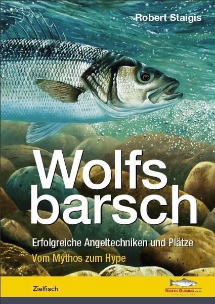 Cover: 9783942366229 | Wolfsbarsch | Robert Staigis | Buch | Gebunden | Deutsch | 2012