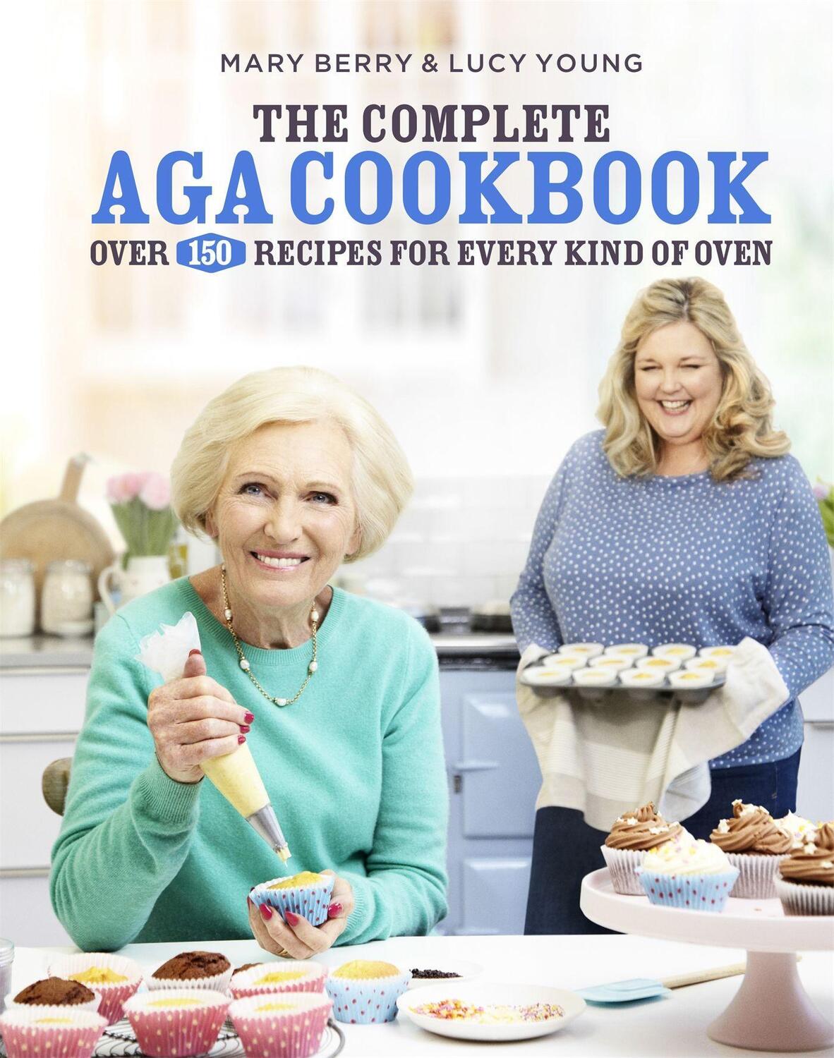 Cover: 9781472222640 | The Complete Aga Cookbook | Lucy Young (u. a.) | Buch | Gebunden