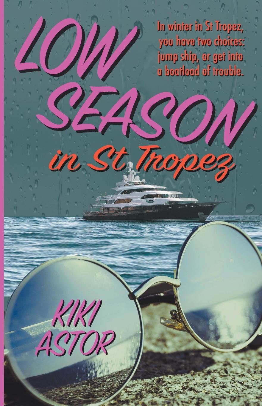 Cover: 9798987605875 | Low Season in St Tropez | Kiki Astor | Taschenbuch | Paperback | 2023