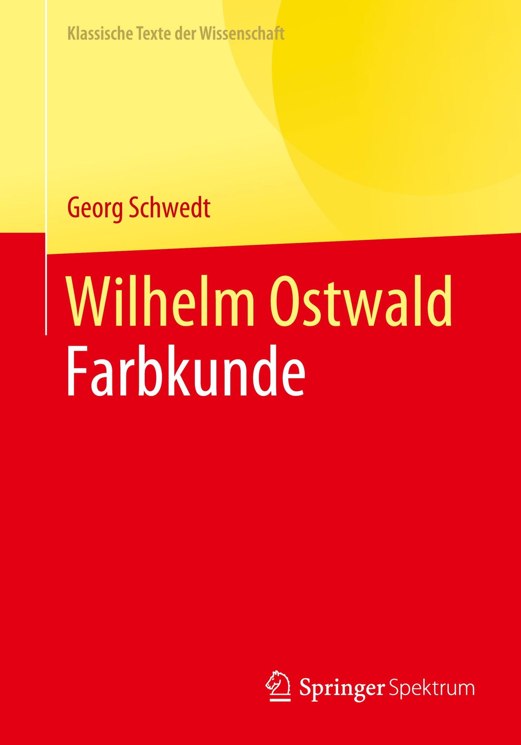 Cover: 9783662680322 | Wilhelm Ostwald | Farbkunde | Georg Schwedt | Taschenbuch | viii