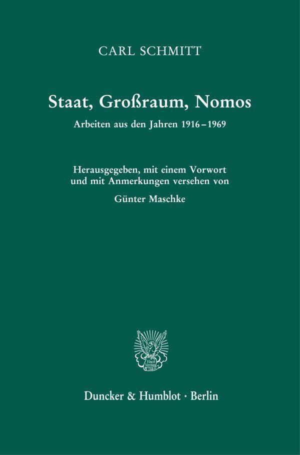 Cover: 9783428184712 | Staat, Großraum, Nomos | Carl Schmitt | Buch | XXX | Deutsch | 2021